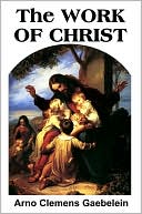 The Work of Christ: Past, Present and Future