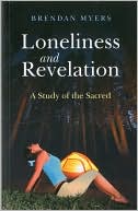 Loneliness and Revelation: A Study of the Sacred