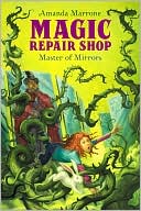 Master of Mirrors (Magic Repair Shop Series #3)