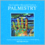 The Complete Illustrated Guide to Palmistry: Discover Yourself through the Ancient Art of Hand Reading