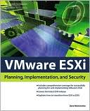 download VMware for ESXi : Planning, Implementation, and Security book