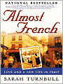 Almost French: Love and a New Life in Paris
