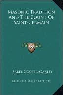 Masonic Tradition And The Count Of Saint-Germain