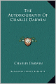 The Autobiography Of Charles Darwin