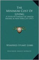The Minimum Cost Of Living: A Study Of Families Of Limited Income In New York City (1917)