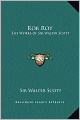 Rob Roy: The Works of Sir Walter Scott