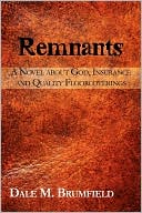 Remnants: A Novel About God, Insurance and Quality Floorcoverings