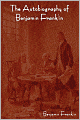 The Autobiography Of Benjamin Franklin