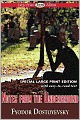 Notes From The Underground (Large Print Edition)