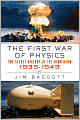 The First War of Physics: The Secret History of the Atom Bomb, 1939-1949