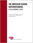 The American School Superintendent: 2010 Decennial Study