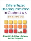 Differentiated Reading Instruction in Grades 4 and 5: Strategies and Resources