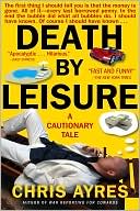 Death by Leisure: A Cautionary Tale
