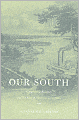 Our South: Geographic Fantasy and the Rise of National Literature