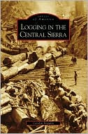 download Logging in the Central Sierra, California (Images of America Series) book