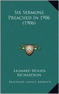 Six Sermons Preached In 1906 (1906)