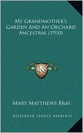 My Grandmother's Garden And An Orchard Ancestral (1910)
