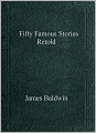 Fifty Famous Stories Retold
