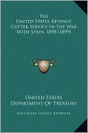 The United States Revenue Cutter Service In The War With Spain, 1898 (1899)