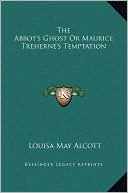 download The Abbot's Ghost Or Maurice Treherne's Temptation book