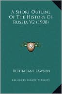 A Short Outline Of The History Of Russia V2 (1900)