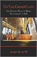 Onthagrindcuzin: The School Daze of Being 