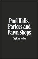 Pool Halls, Parlors And Pawn Shops