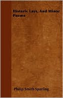 Historic Lays, And Minor Poems
