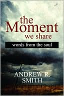 The Moment We Share