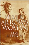 Silver Arrow's Woman