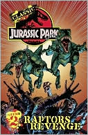 Classic Jurassic Park, Volume 2: Raptor's Revenge