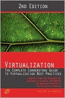 Virtualization - The Complete Cornerstone Guide To Virtualization Best Practices