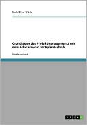 Grundlagen Des Projektmanagements Mit Dem Schwerpunkt Netzplantechnik