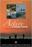 Active in Orange County: A Guide to Physical Activity and Exercise in Nature