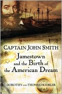 Captain John Smith: Jamestown and the Birth of the American Dream