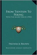From Tientsin To Peking