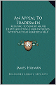An Appeal To Tradesmen: Relating To Sundry Abuses Deeply Affecting Their Interests, With Practical Remedies (1863)