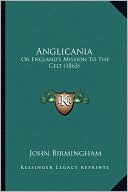 Anglicania: Or England's Mission To The Celt (1863)