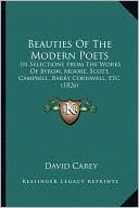Beauties Of The Modern Poets: In Selections From The Works Of Byron, Moore, Scott, Campbell, Barry Cornwall, Etc. (1826)