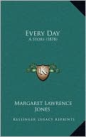 Every Day: A Story (1878)