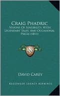 Craig Phadric: Visions Of Sensibility, With Legendary Tales, And Occasional Pieces (1811)