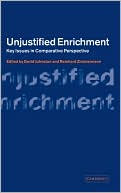 Unjustified Enrichment: Key Issues in Comparative Perspective