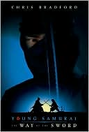 The Way of the Sword (Young Samurai Series #2)