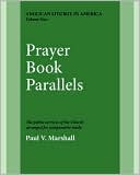 Prayer Book Parallels Volume 1