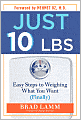 Just 10 LBS: Easy Steps to Weighing What You Want (Finally)