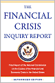 The Financial Crisis Inquiry Report: Final Report of the National Commission on the Causes of the Financial and Economic Crisis in the United States