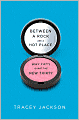 Between a Rock and a Hot Place: Why Fifty Is Not the New Thirty