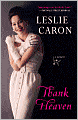 Thank Heaven: A Memoir
