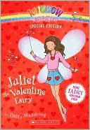 Juliet the Valentine Fairy (Rainbow Magic Series)