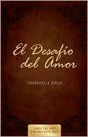 El desafio del amor: Atrevete a amar (The Love Dare)